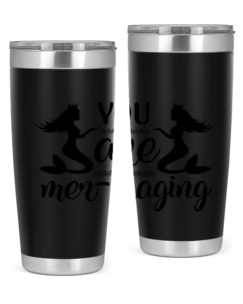 You are mermaging design 686#- mermaid- Tumbler