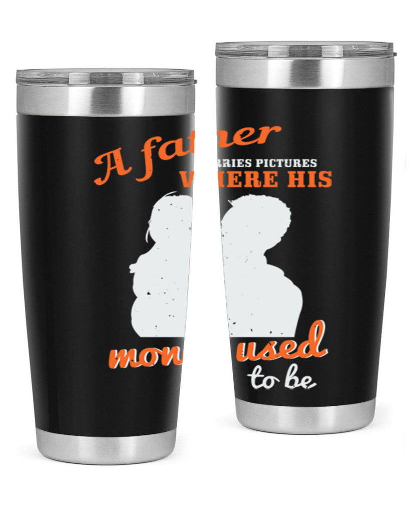 a father carries pictures 273#- fathers day- Tumbler