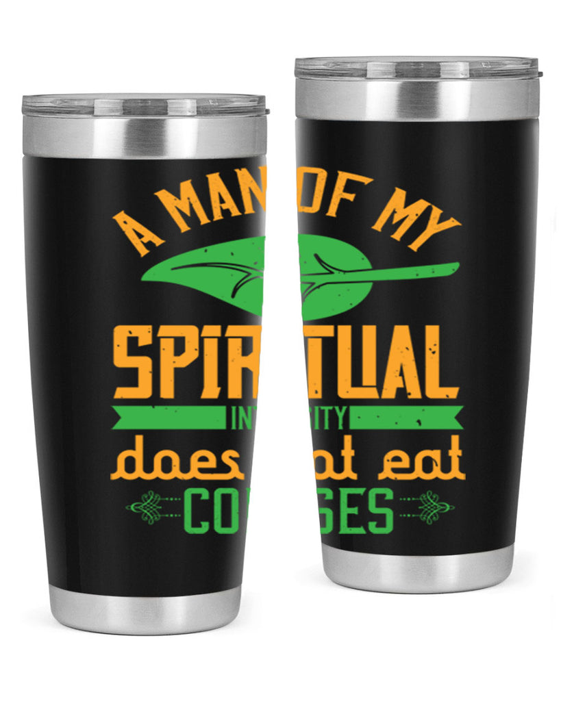 a man of my spiritual intensity does not eat corpses 150#- vegan- Tumbler