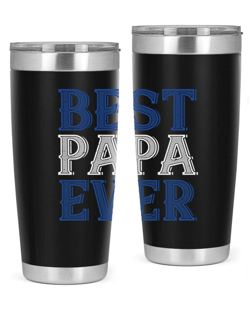 best papa ever 48#- grandpa - papa- Tumbler