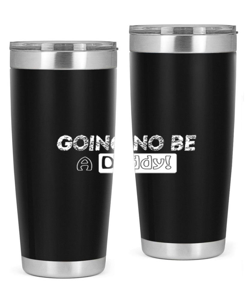 going to be a daddy 12#- dad- Tumbler