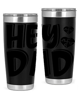 hey dad Style 15#- autism- Tumbler