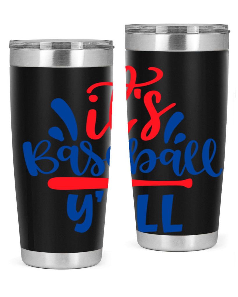 its baseball yall 2068#- baseball- Tumbler