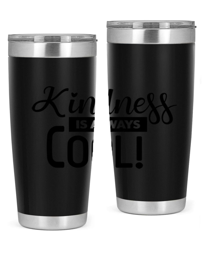 kindness is always cool 280#- winter- Tumbler