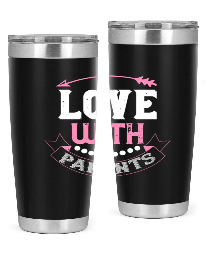 love with parents 43#- valentines day- Tumbler