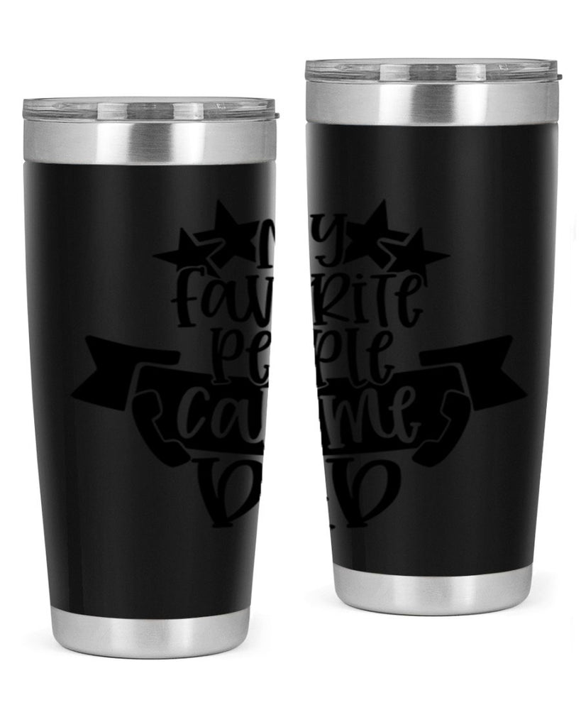 my favorite people call me dad 28#- fathers day- Tumbler