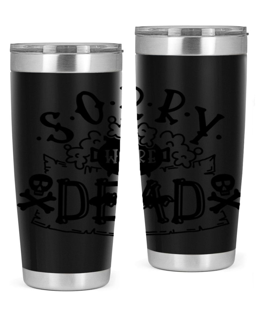 sorry were dead 24#- halloween- Tumbler
