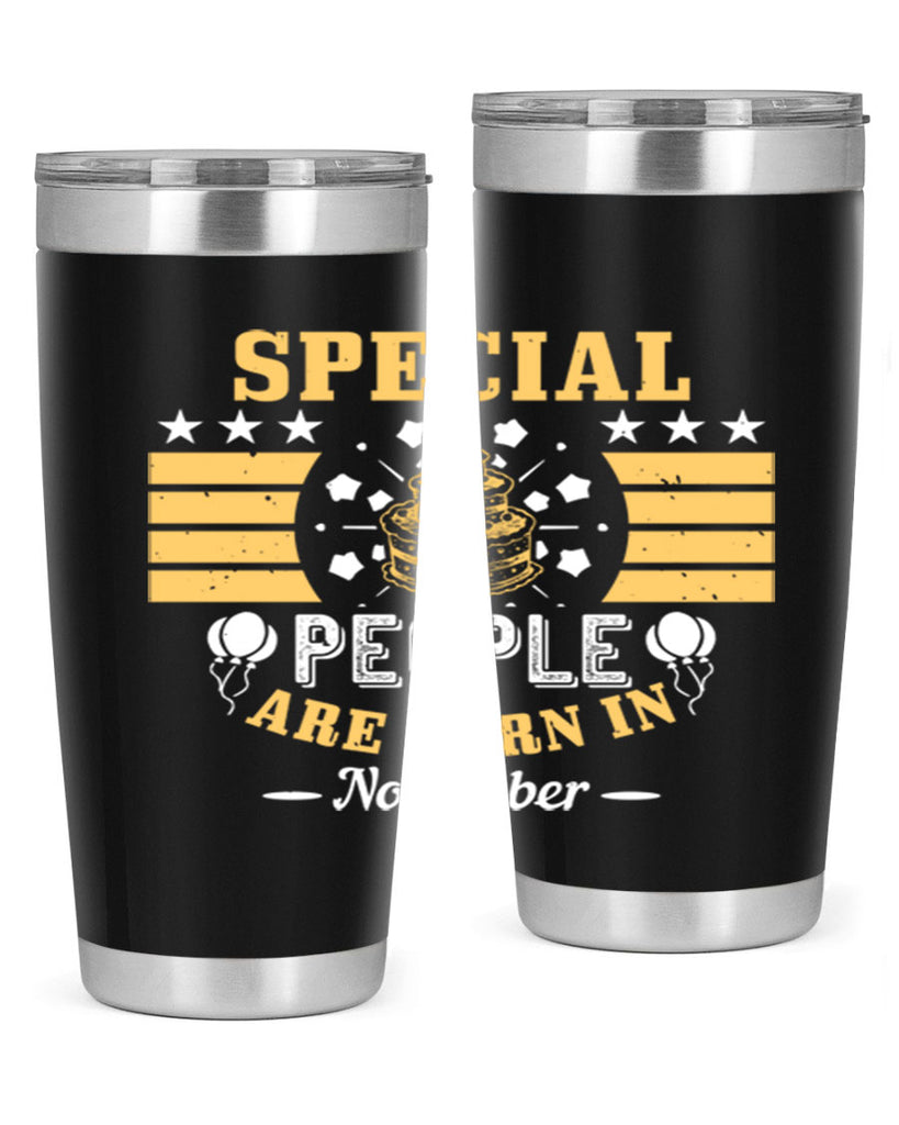 special people are born in november Style 38#- birthday- tumbler