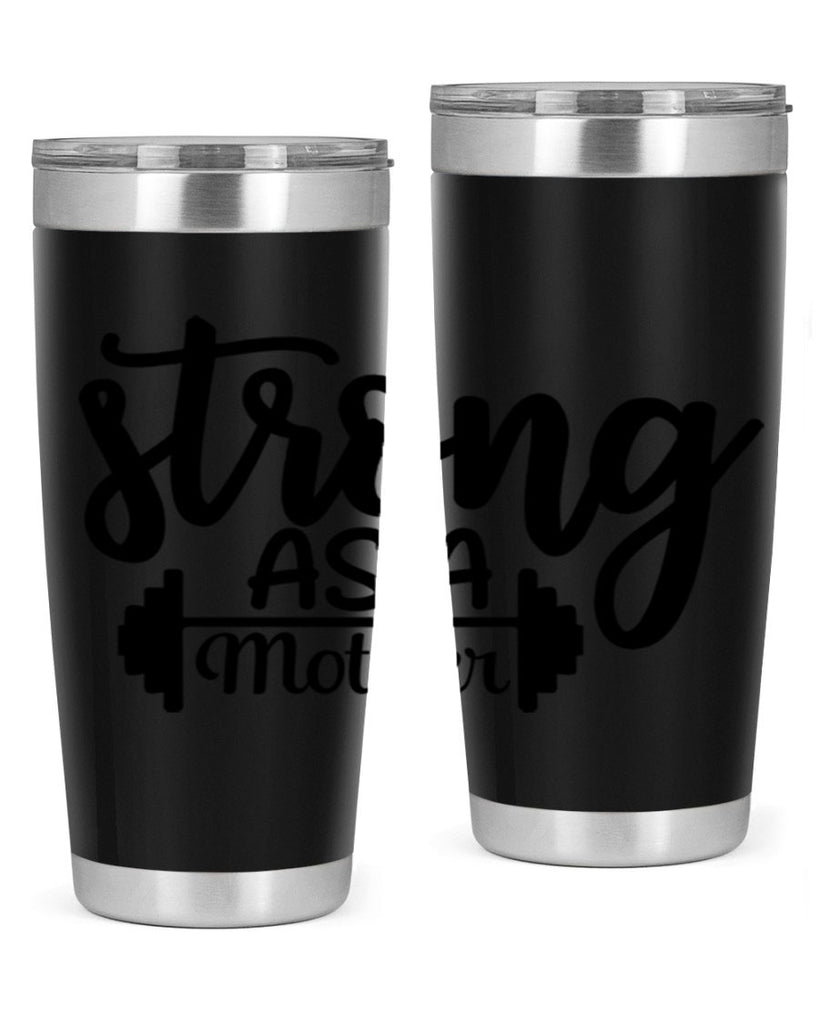 strong as a mother 13#- gym- Tumbler