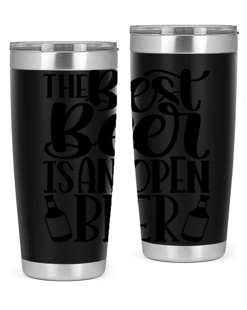 the best beer is an open beer 21#- beer- Tumbler