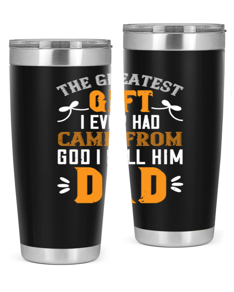 the gratest gift i ever had came from 6#- grandpa - papa- Tumbler