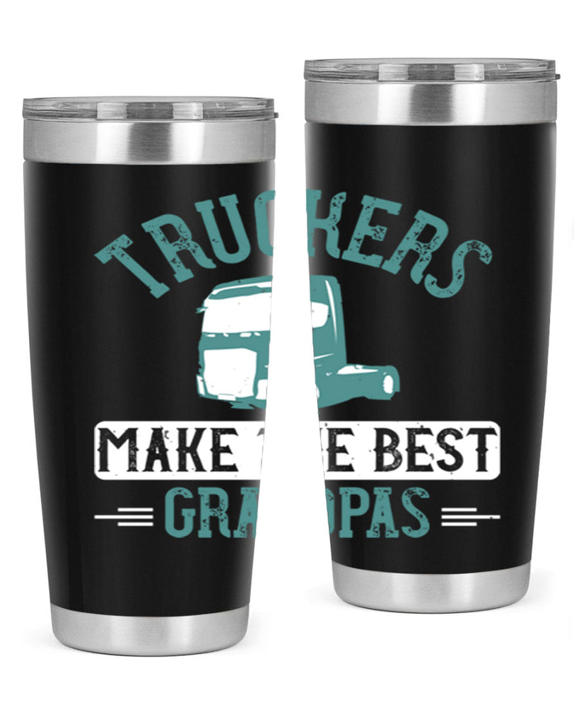 truckers make the best grandpas Style 12#- truck driver- tumbler