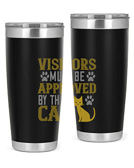 visitors must beapprovedby the cat Style 122#- cat- Tumbler