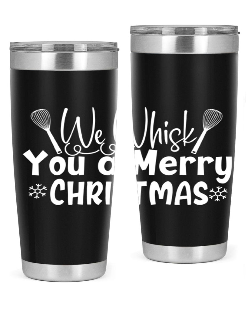 we whisk you a merry christmas 21#- kitchen- Tumbler