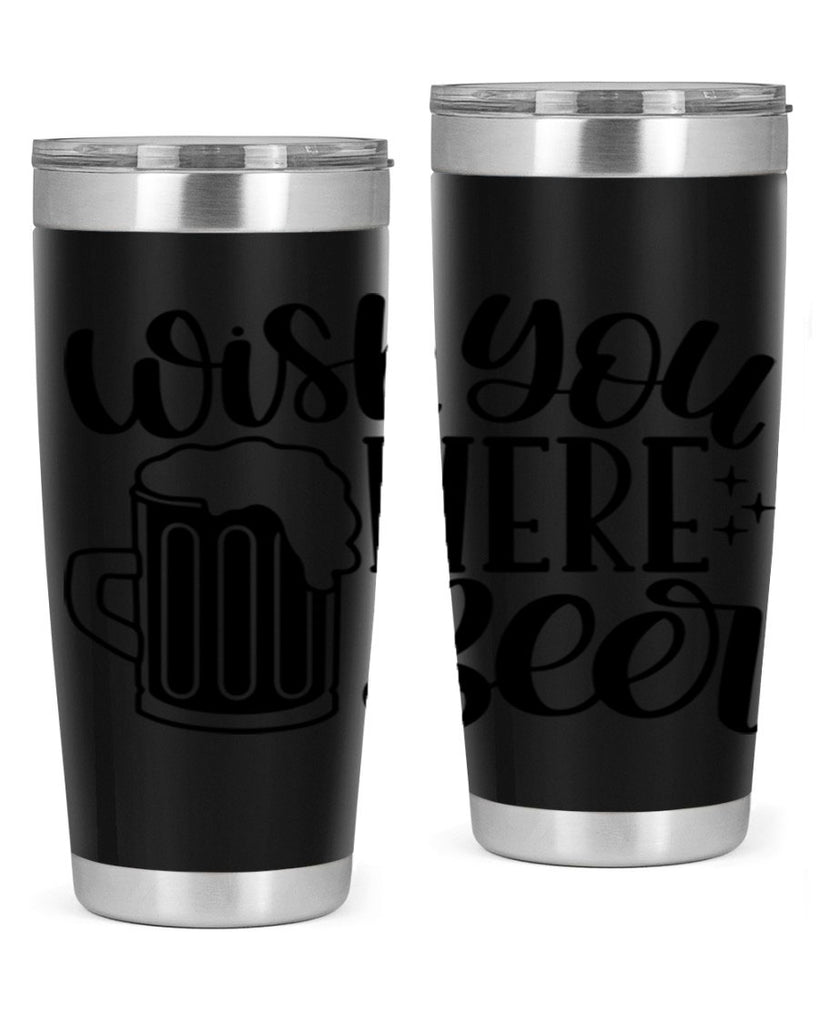 wish you were beer 15#- beer- Tumbler