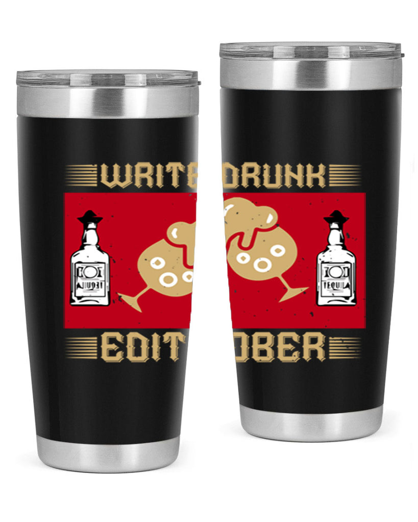write drunk edit sober 14#- drinking- Tumbler