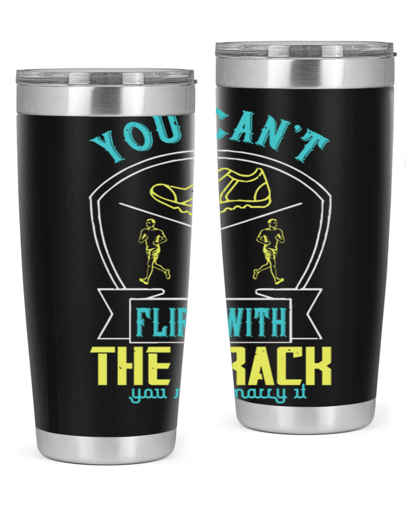 you can’t flirt with the track you must marry it 2#- running- Tumbler