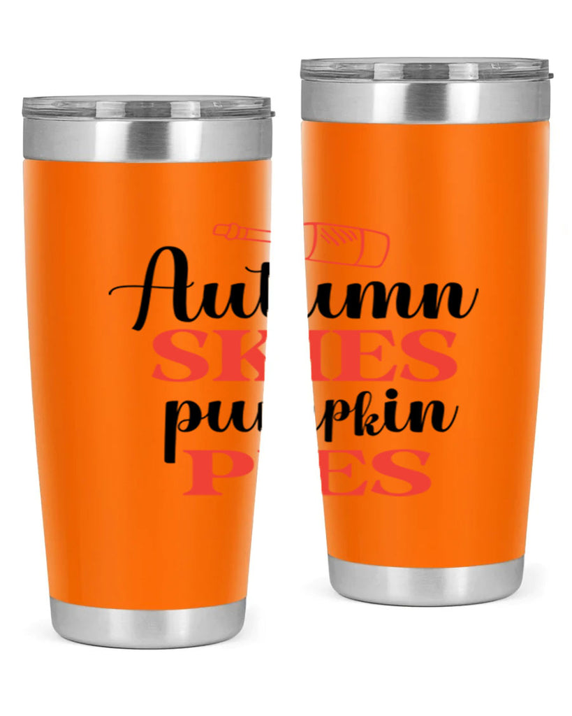 Autumn skies pumpkin pies 31#- fall- Tumbler