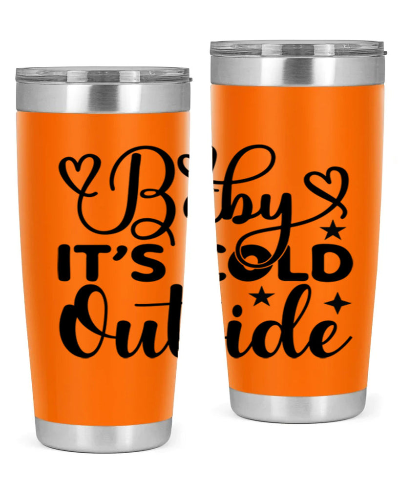 Baby its cold outside 20#- winter- Tumbler