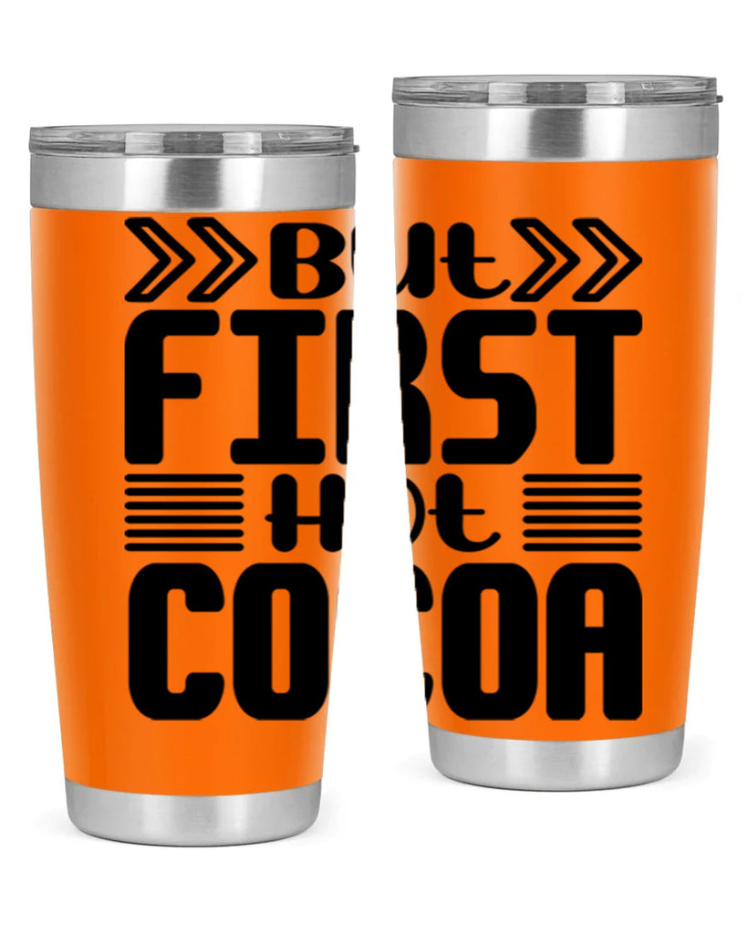 But First Hot Cocoa 37#- winter- Tumbler