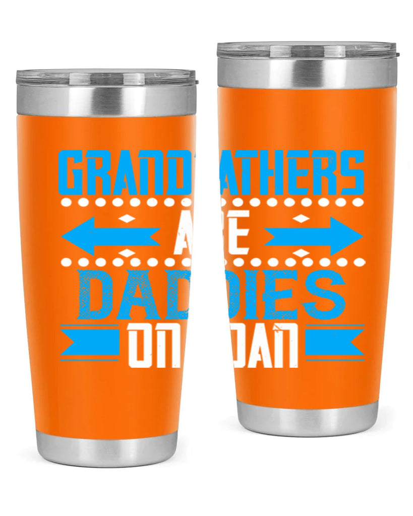 Grandfathers are daddies on loan 55#- grandpa - papa- Tumbler