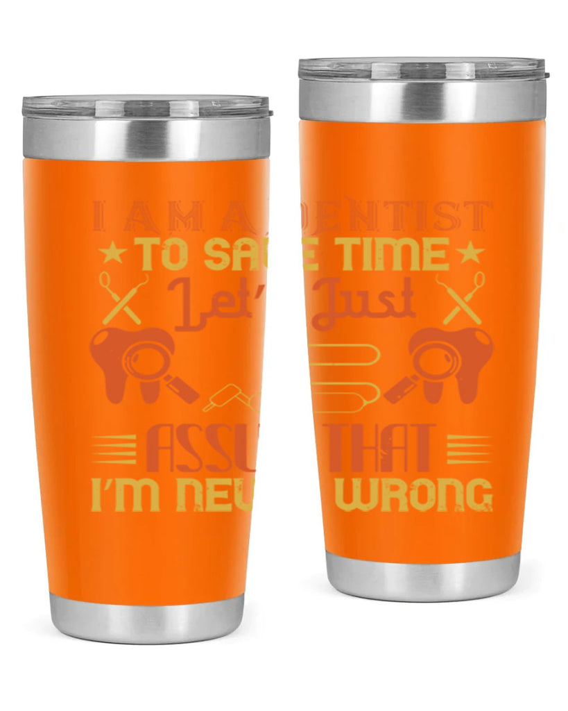I am a dentist Style 38#- dentist- tumbler