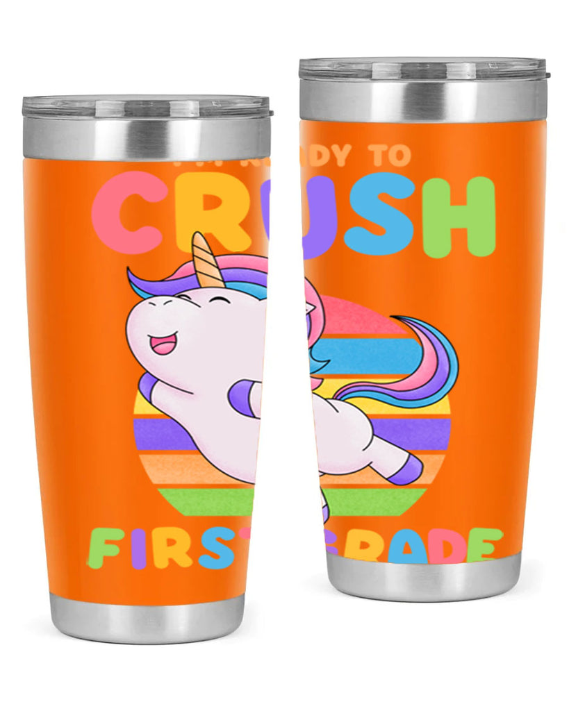 Im Ready to Crush 1st 11#- 1st grade- Tumbler