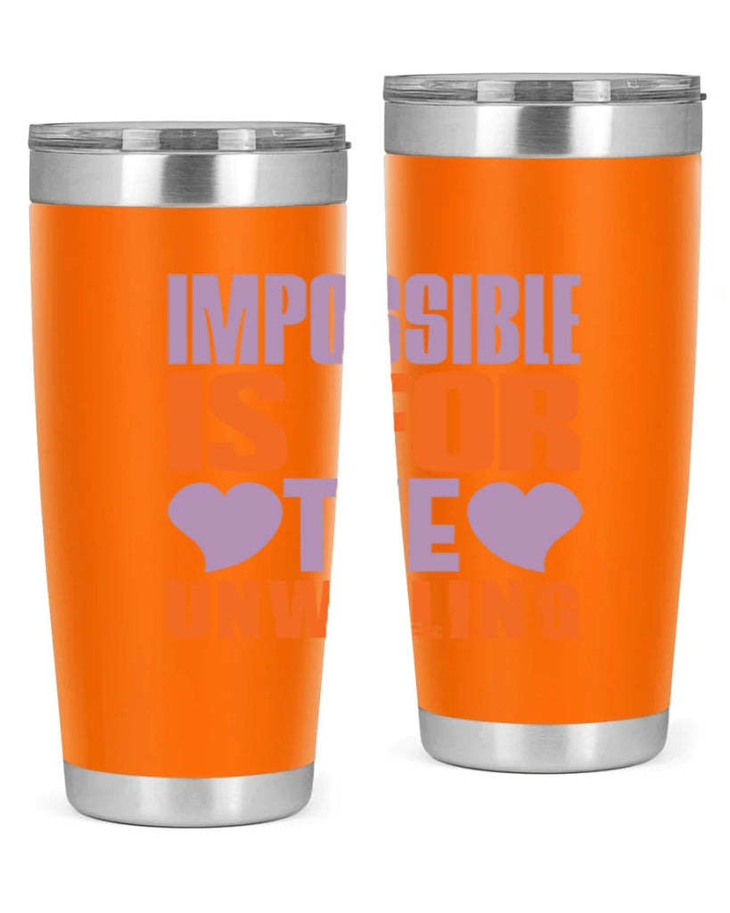Impossible is for the unwilling Style 26#- cleaner- tumbler