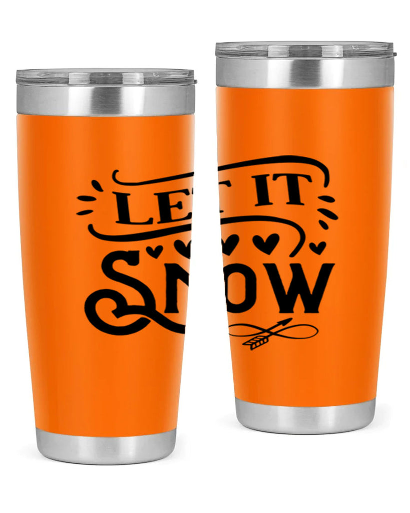 Let It Snow 284#- winter- Tumbler