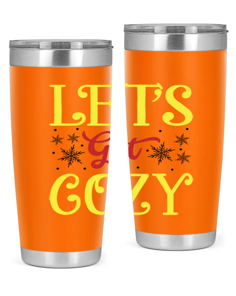 Lets Get Cozy Winter 298#- winter- Tumbler
