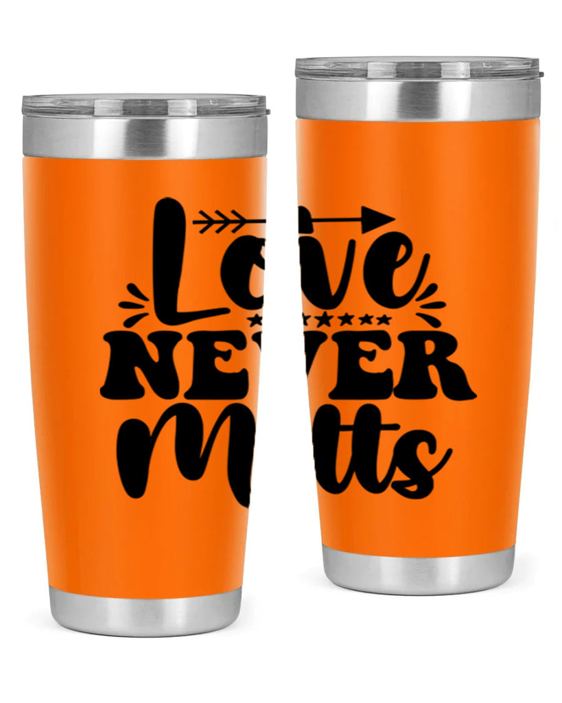 Love Never Melts 310#- winter- Tumbler
