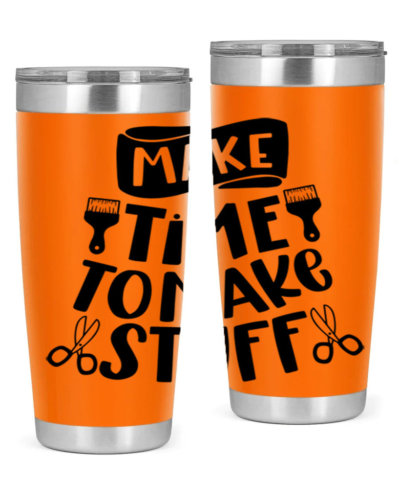 Make Time To Make Stuff 12#- crafting- Tumbler