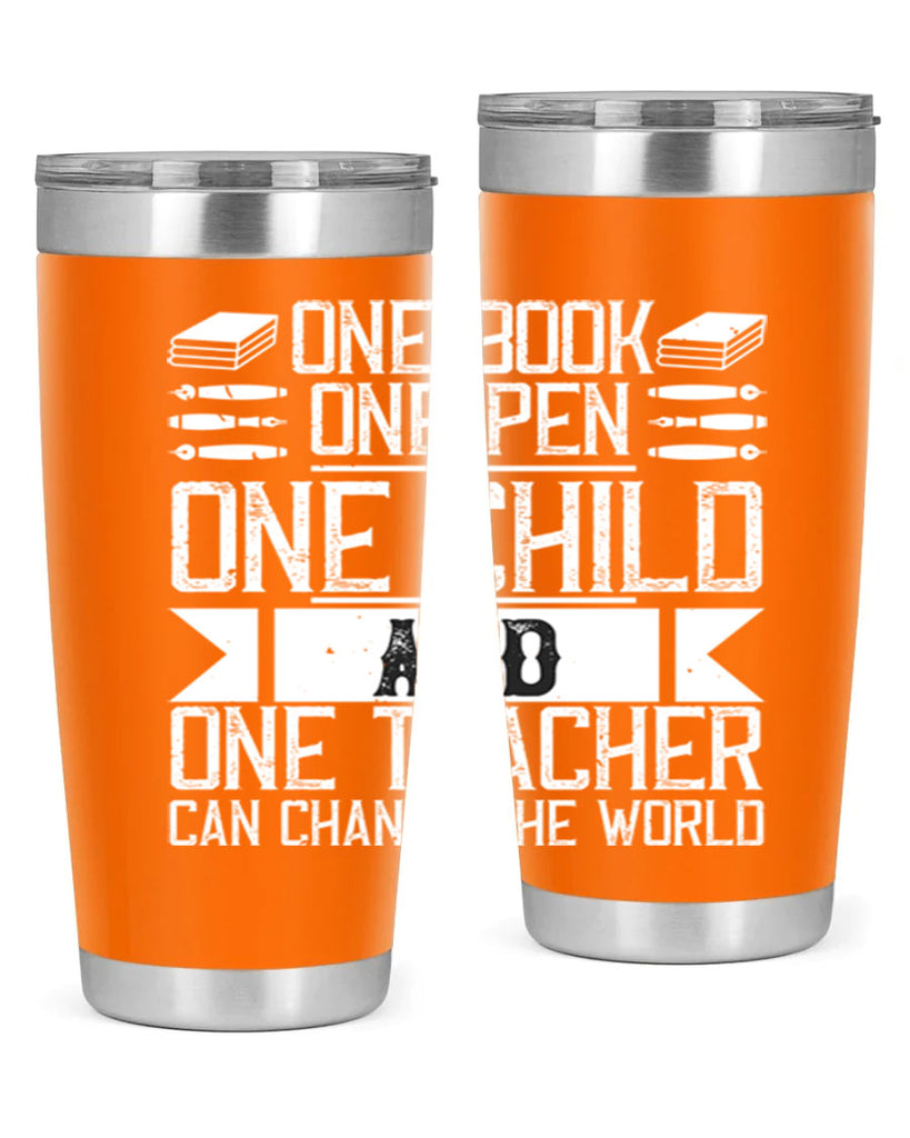 One book one pen one child and one teacher can change the world Style 89#- teacher- tumbler