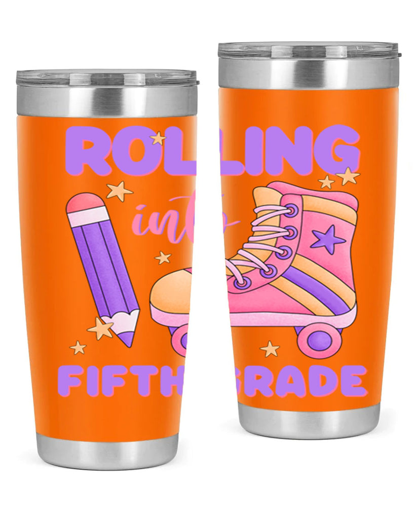 Rolling into 5th Grade 26#- 5th grade- Tumbler