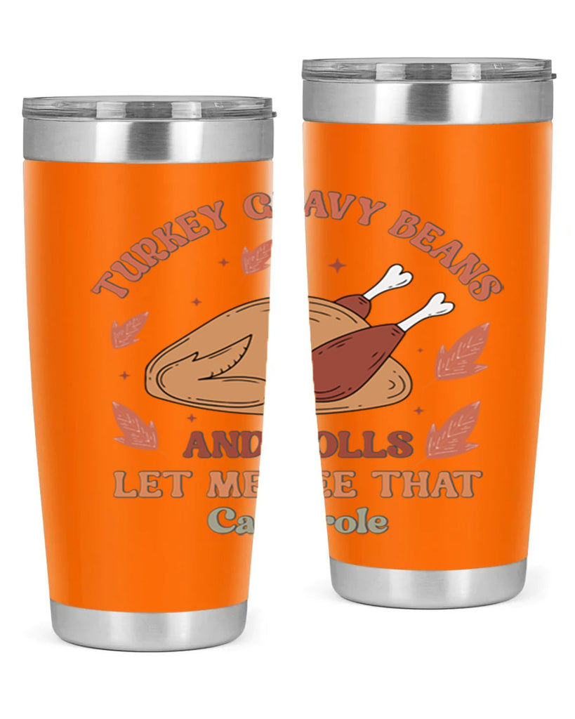 Turkey Gravy Beans And Rolls Let Me See That Casserole 623#- fall- Tumbler
