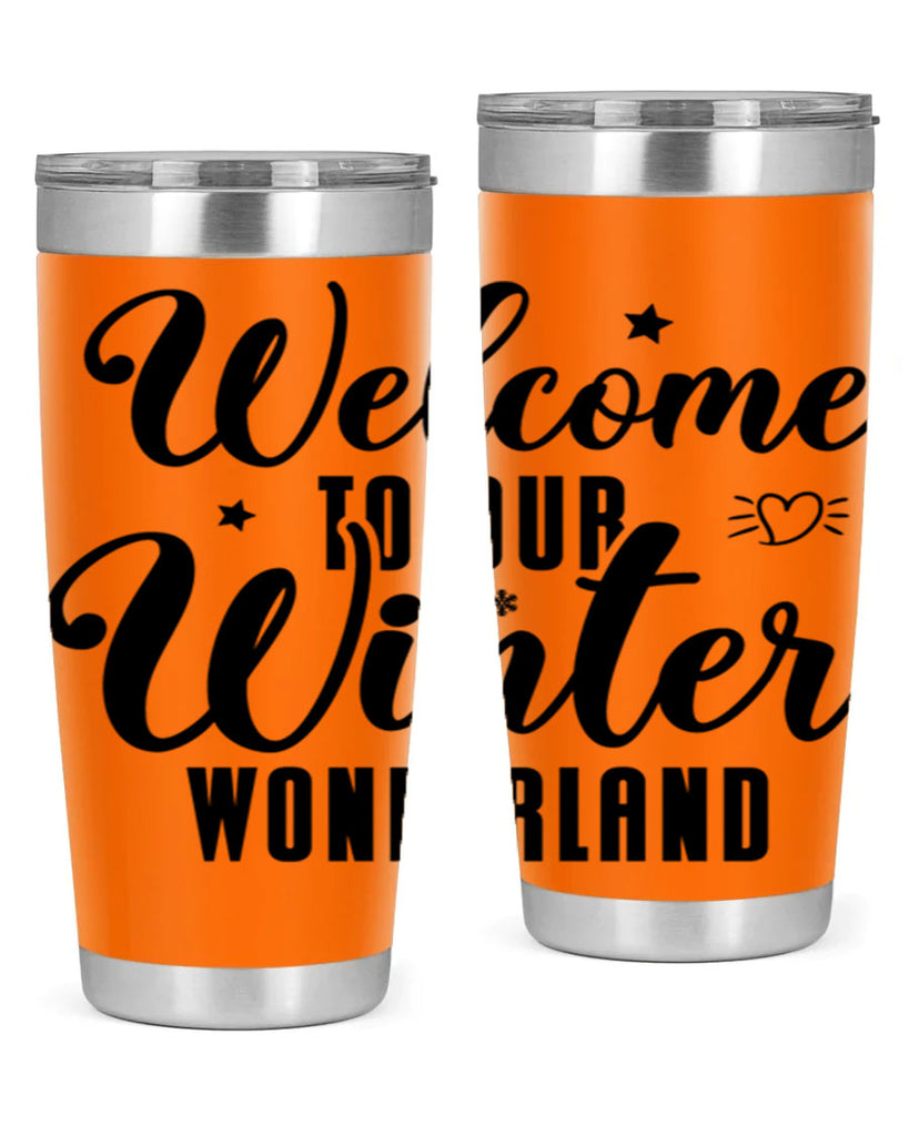 Welcome To Our Winter Wonderland470#- winter- Tumbler