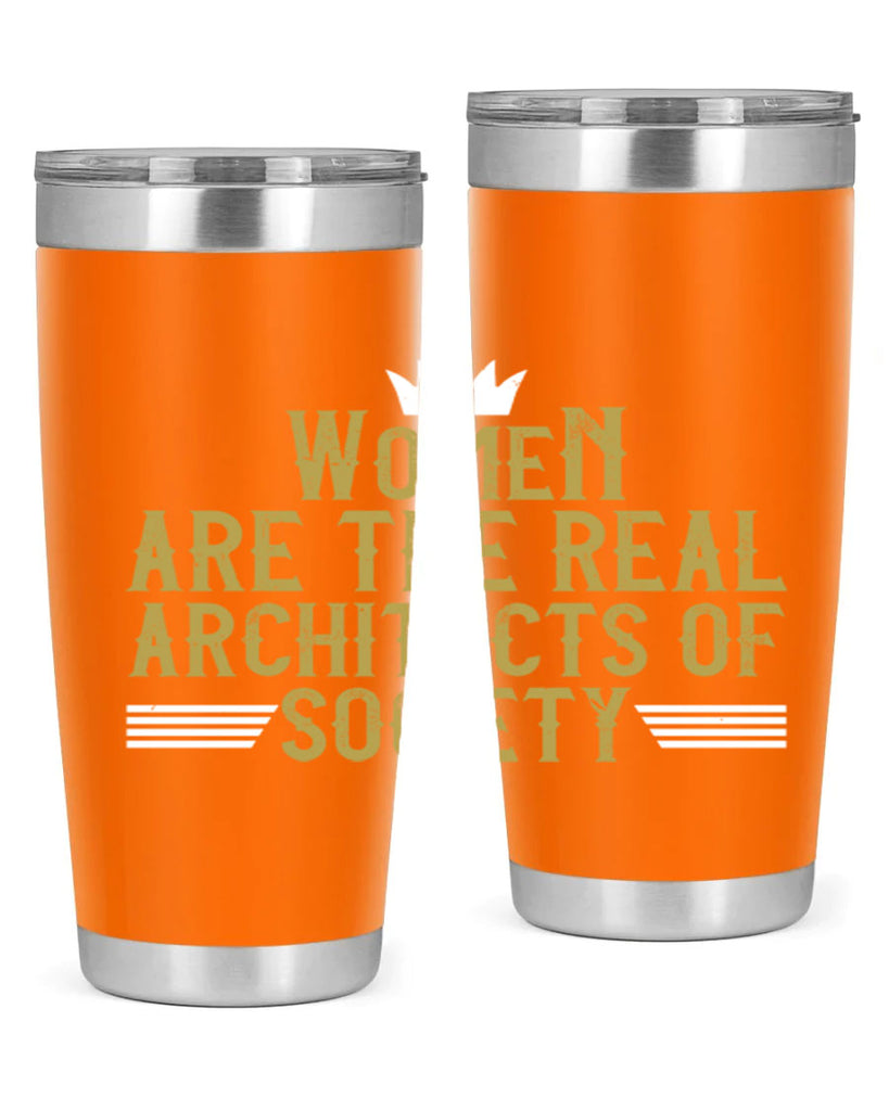 Women are the real architects of Style 7#- womens day- Tumbler