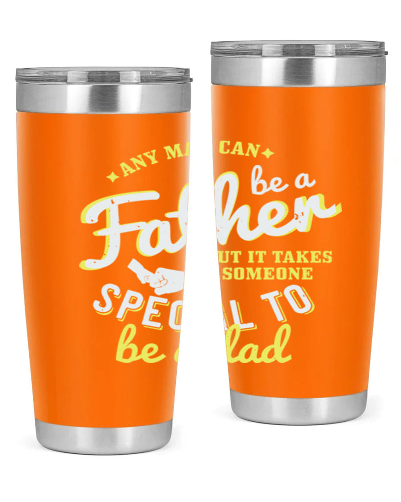 any man can be 257#- fathers day- Tumbler