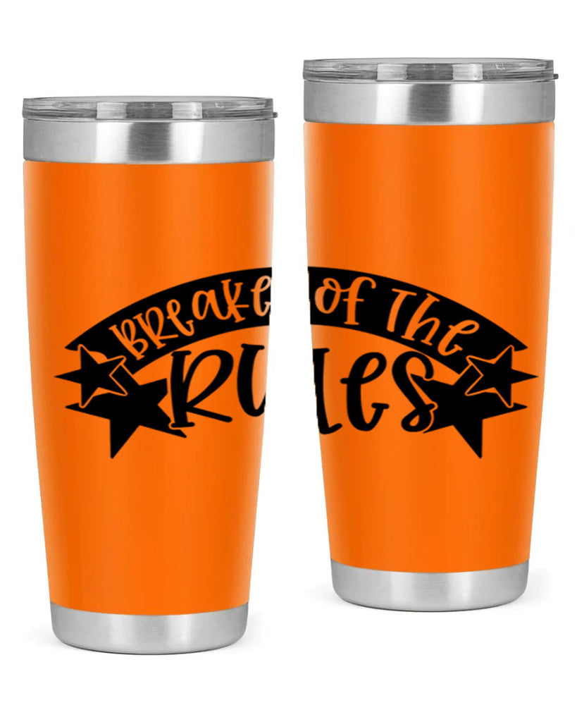 breaker of the rules 69#- fathers day- Tumbler