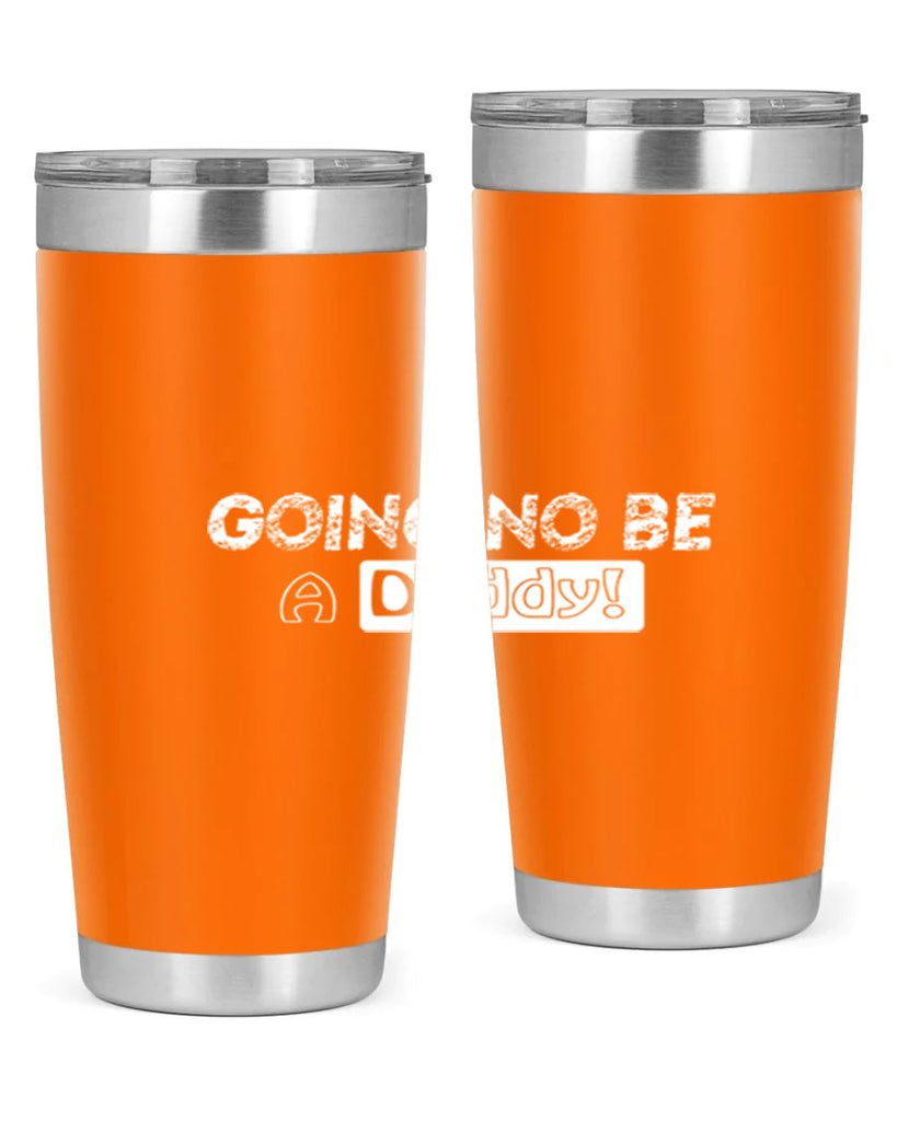 going to be a daddy 12#- dad- Tumbler