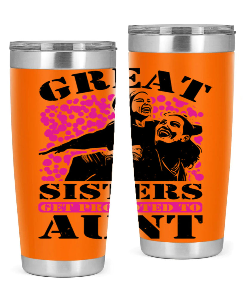 great sisters get promoted to aunt 83#- mothers day- Tumbler