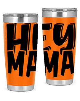 hey mama Style 17#- autism- Tumbler