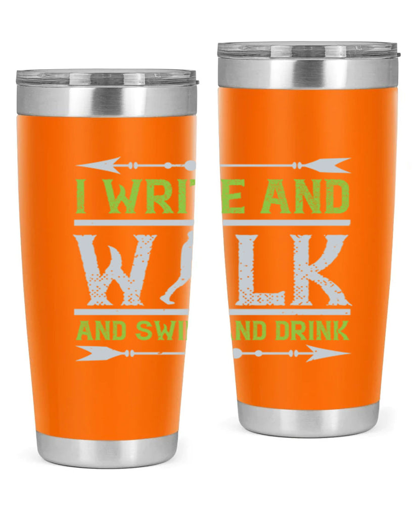 i write and walk and swim and drink 49#- walking- Tumbler