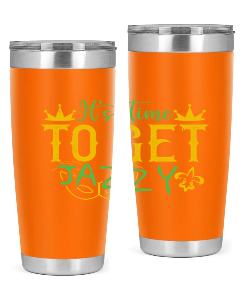 its time to get jazzy 64#- mardi gras- Tumbler