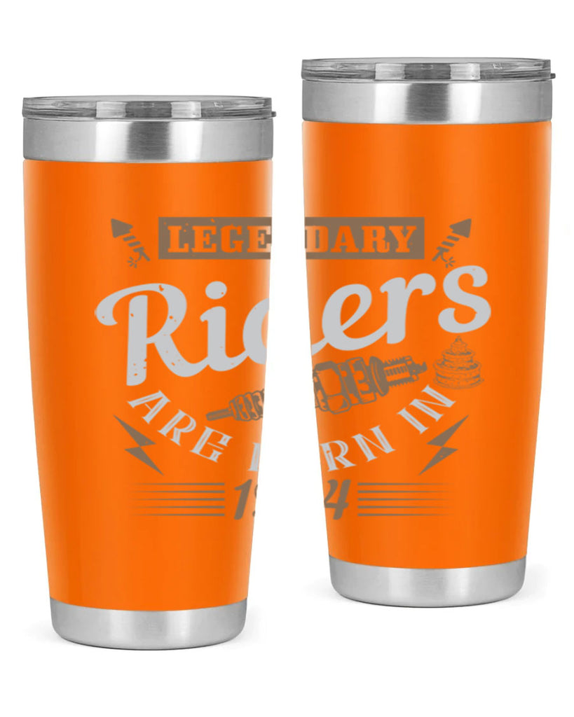 legendary riders are born in Style 60#- birthday- tumbler