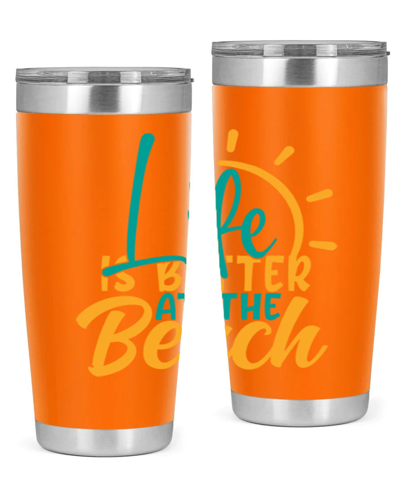 life is better at the beach Style 92#- summer- Tumbler