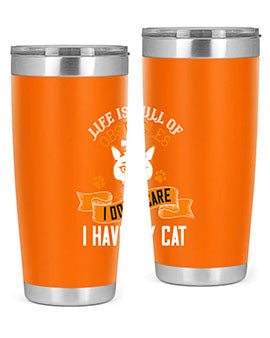 life is full of obstacles idont care ihave my cat Style 66#- cat- Tumbler