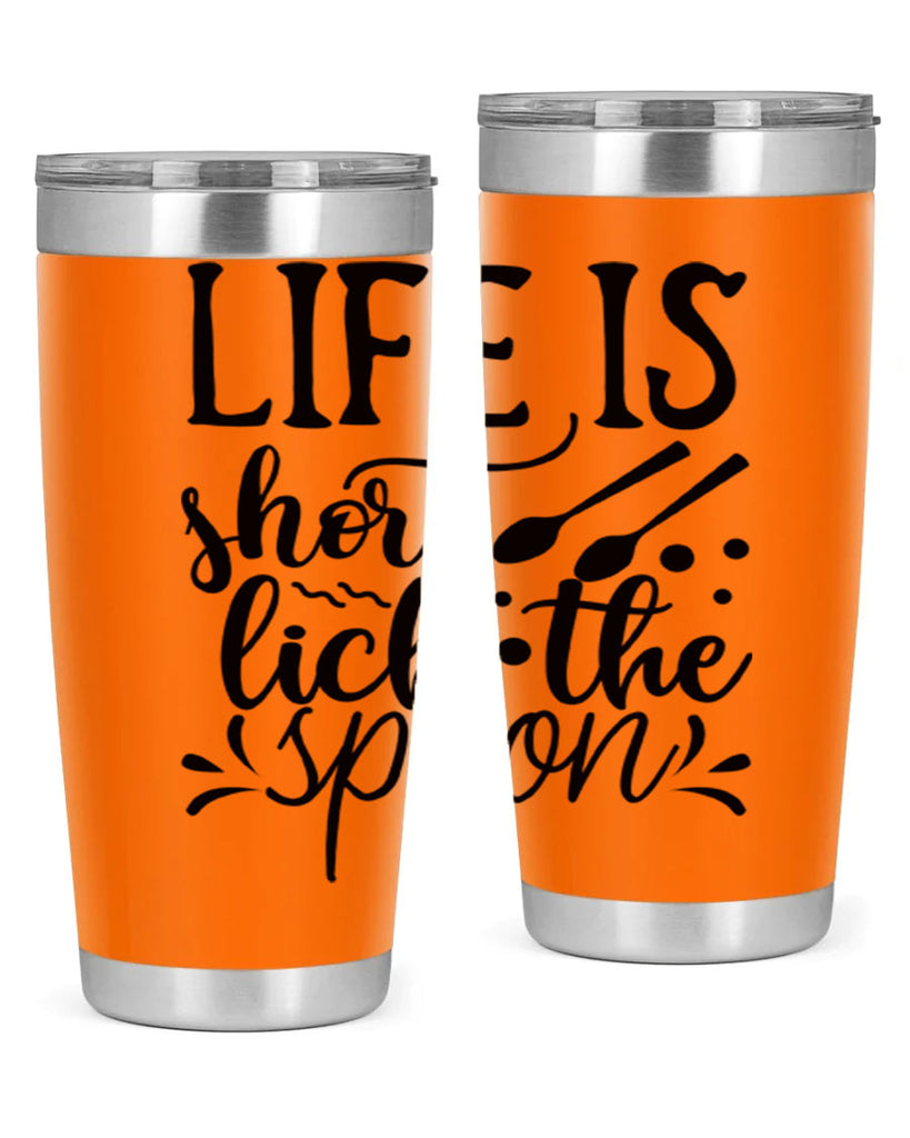 life is short lick the spoon 23#- kitchen- Tumbler