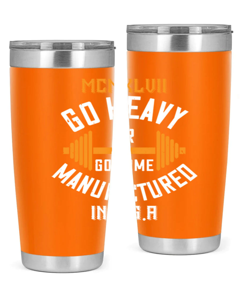 mcmxlvii go heavy or go home manufactured in 84#- gym- Tumbler