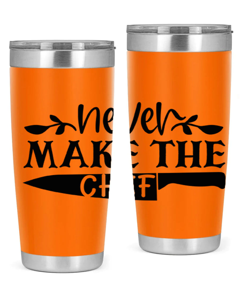 never make the chef 82#- kitchen- Tumbler